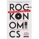Rockonomics - O que a indústria da música nos pode ensinar sobre economia e sobre a vida de Alan B. Krueger