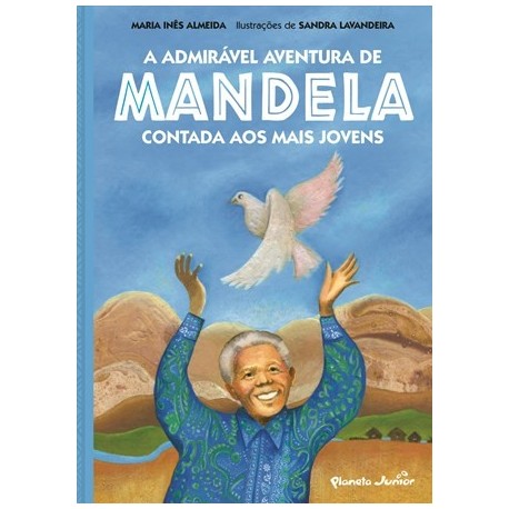A Admirável Aventura De Mandela de Maria Inês Almeida