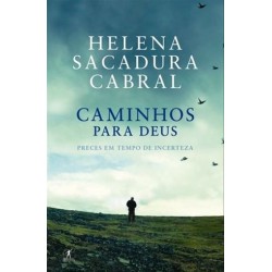 Caminhos Para Deus de Helena Sacadura Cabral