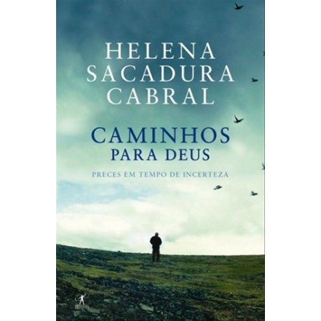Caminhos Para Deus de Helena Sacadura Cabral