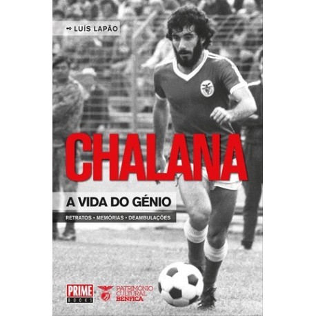 Chalana A Vida Do Génio de Luís Lapão