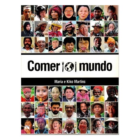 Comer O Mundo de Maria e Kiko Martins